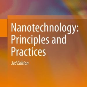 Nanotechnology: Principles and Practices (3rd Edition)