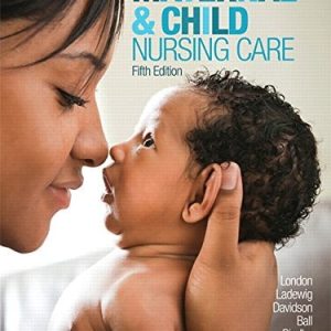 Maternal & Child Nursing Care (5th Edition)