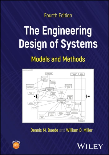 The Engineering Design of Systems (Models and Methods) (4th Edition)