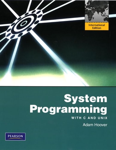 System Programming with C and Unix (1st Edition)