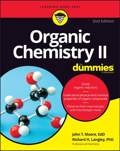 Organic Chemistry II For Dummies (2nd Edition)