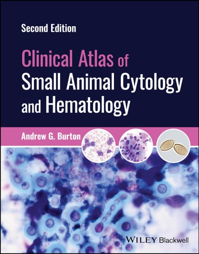 Clinical Atlas of Small Animal Cytology and Hematology (2nd Edition)