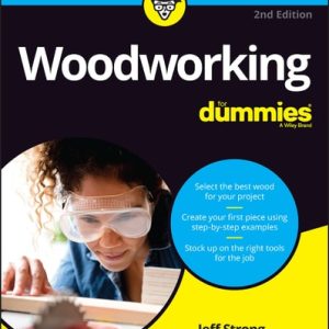 Woodworking For Dummies (2nd Edition)