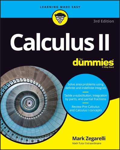 Calculus II For Dummies (3rd Edition)