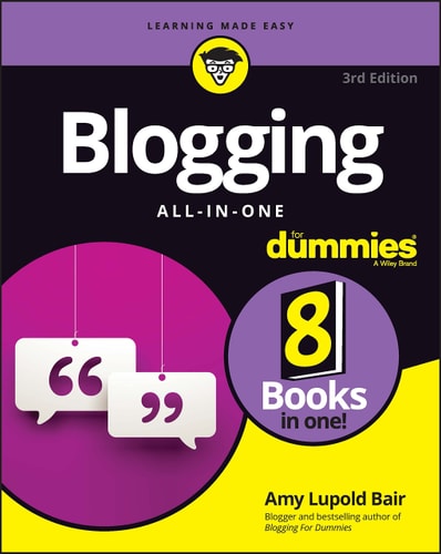 Blogging All-in-One For Dummies (3rd Edition)