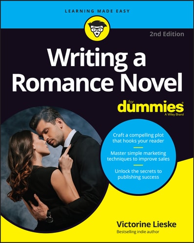 Writing a Romance Novel For Dummies (2nd Edition)