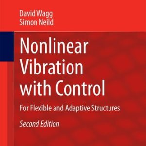 Nonlinear Vibration with Control (For Flexible and Adaptive Structures) (2nd Edition)