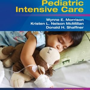 Rogers' Handbook of Pediatric Intensive Care (5th Edition)
