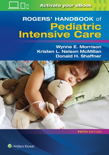 Rogers' Handbook of Pediatric Intensive Care (5th Edition)