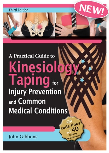 A Practical Guide to Kinesiology Taping for Injury Prevention and Common Medical Conditions (3rd Edition)