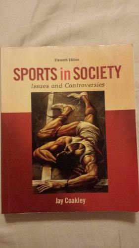Sports in Society: Issues and Controversies (11th Edition)