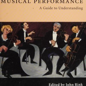 Musical Performance (A Guide to Understanding)