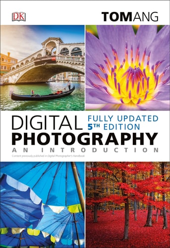 Digital Photography an Introduction (5th Edition)