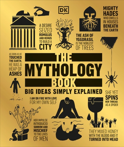 The Mythology Book (Big Ideas Simply Explained)