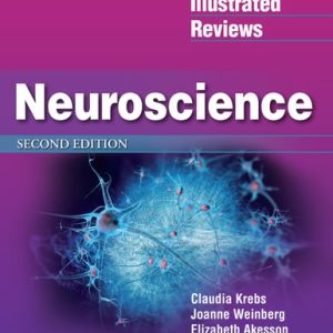 Lippincott Illustrated Reviews: Neuroscience (2nd Edition)