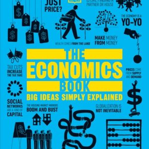 The Economics Book Big Ideas Simply Explained (1st Edition)