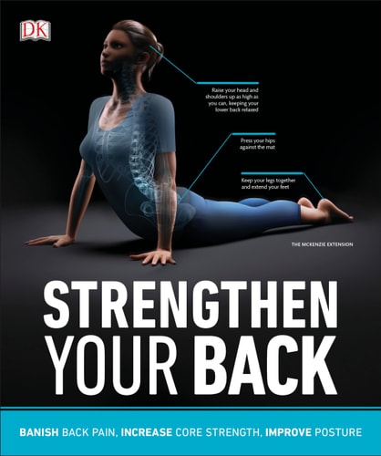 Strengthen Your Back (Exercises to Build a Better Back and Improve Your Posture) (2nd Edition)