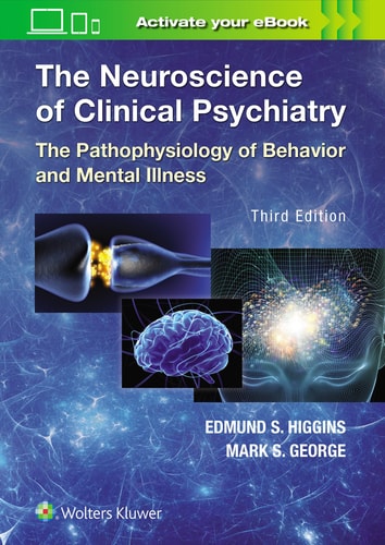 The Neuroscience of Clinical Psychiatry (3rd Edition)