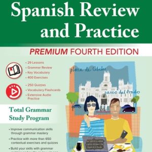 The Ultimate Spanish Review and Practice, Premium Fourth Edition (4th Edition)