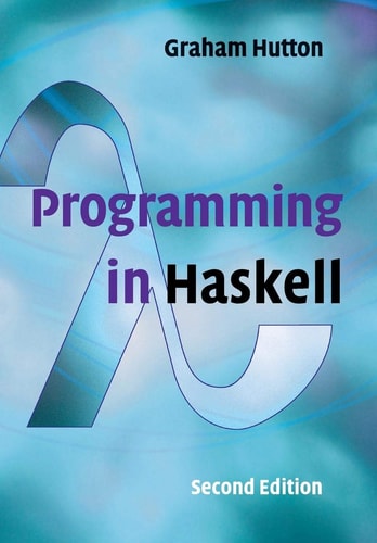 Programming in Haskell (2nd Edition)