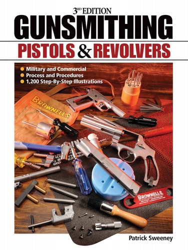 Gunsmithing - Pistols & Revolvers (3rd Edition)