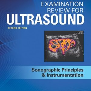 Examination Review for Ultrasound: SPI (2nd Edition)