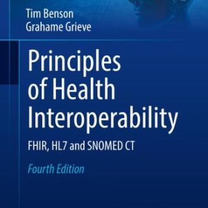 Principles of Health Interoperability (4th Edition)