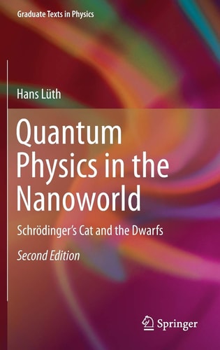 Quantum Physics in the Nanoworld (Schrödinger's Cat and the Dwarfs) (2nd Edition)