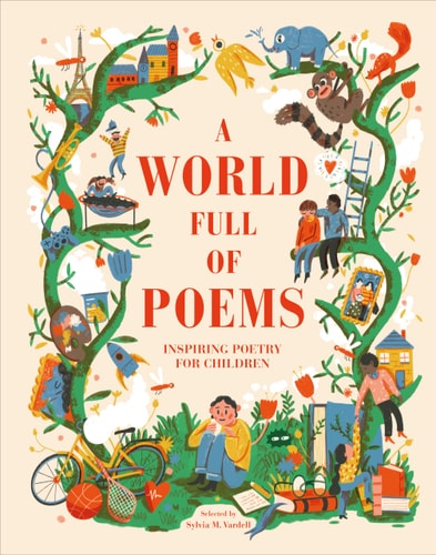 A World Full of Poems (Inspiring poetry for children)