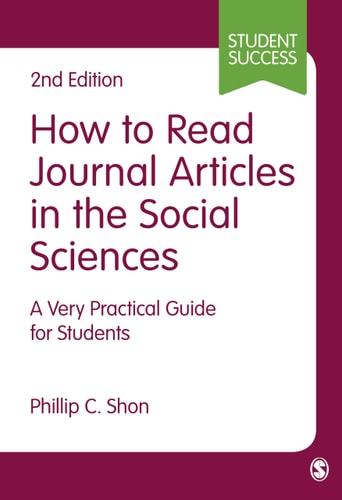 How to Read Journal Articles in the Social Sciences (A Very Practical Guide for Students) (2nd Edition)