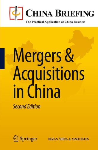 Mergers & Acquisitions in China (2nd Edition)