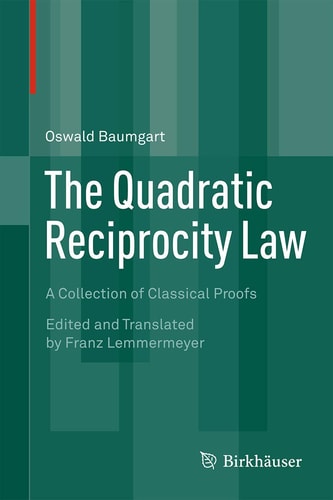 The Quadratic Reciprocity Law (A Collection of Classical Proofs)