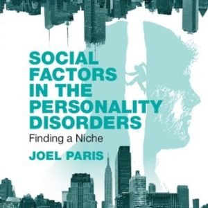 Social Factors in the Personality Disorders (Finding a Niche) (2nd Edition)