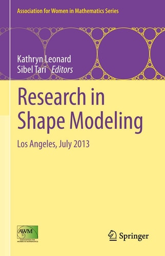 Research in Shape Modeling (Los Angeles, July 2013) (2015th Edition)
