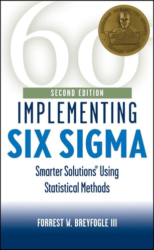 Implementing Six Sigma (Smarter Solutions Using Statistical Methods) (2nd Edition)