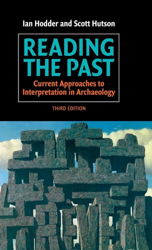 Reading the Past (Current Approaches to Interpretation in Archaeology) (3rd Edition)