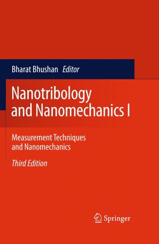 Nanotribology and Nanomechanics II (Nanotribology, Biomimetics, and Industrial Applications) (3rd Edition)