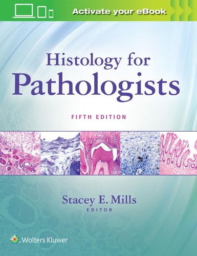 Histology for Pathologists (5th Edition)