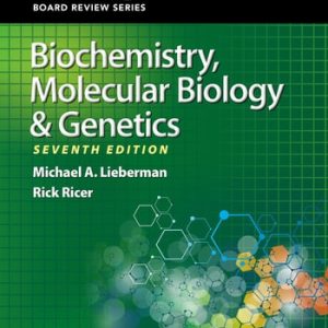 BRS Biochemistry, Molecular Biology, and Genetics (7th Edition)