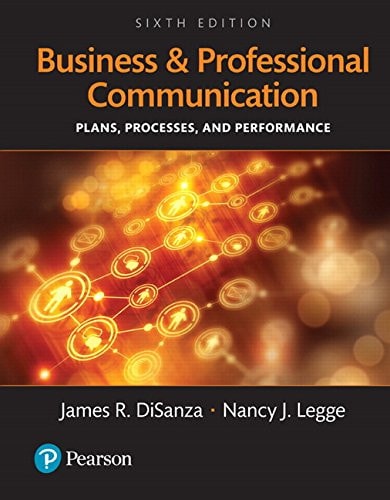 Business and Professional Communication Plans, Processes, and Performance (6th Edition)