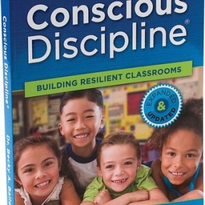 Conscious Discipline Building Resilient Classrooms (1st Edition)