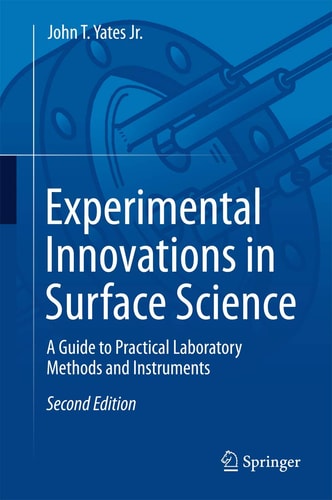 Experimental Innovations in Surface Science (A Guide to Practical Laboratory Methods and Instruments) (2nd Edition)