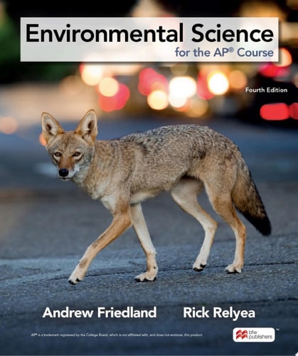 Environmental Science for the AP® Course (4th Edition)