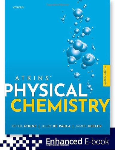 Atkins' Physical Chemistry (12th Edition)