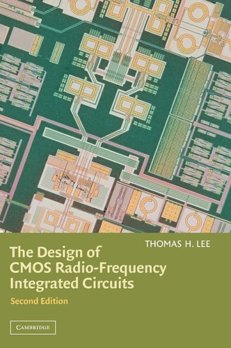 The Design of CMOS Radio-Frequency Integrated Circuits (2nd Edition)