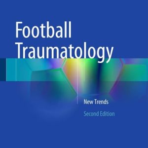 Football Traumatology (New Trends) (2nd Edition)