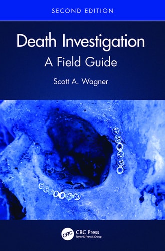 Death Investigation A Field Guide (2nd Edition)