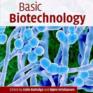 Basic Biotechnology (3rd Edition)