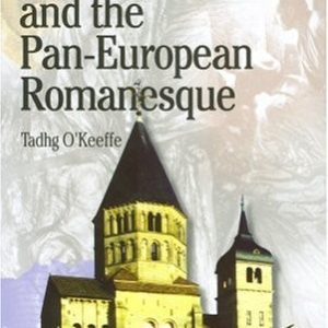 Archaeology and the Pan-European Romanesque