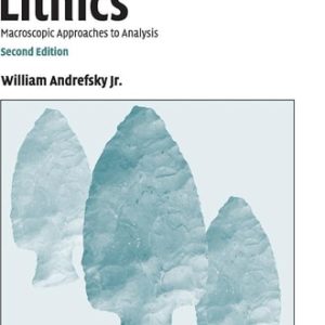 Lithics (Macroscopic Approaches to Analysis) (2nd Edition)